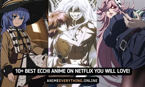 animes ecchi online|10 Best Ecchi Anime On Netflix Right Now